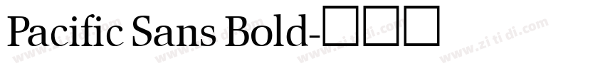 Pacific Sans Bold字体转换
